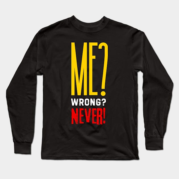 Never Not Funny Long Sleeve T-Shirt by Noshiyn